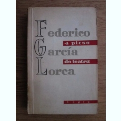 4 piese de teatru - Federico Garcia Lorca