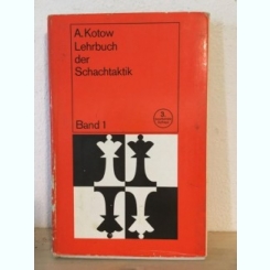 A. Kotow - Lehrbuch der Schachtaktik Band 1