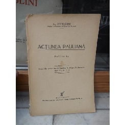 ACTIUNEA PAULIANA , PARTEA A II A , AL. OTETELIASANU