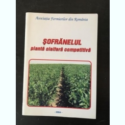 Adelina Popescu, Mircea Vladut - Sofranelul. Planta oleifera competitiva