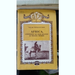 Africa , Continent de Mari Bogatii si Neagra Mizerie - Conf.Univ.Nicolae Gr.Djamo