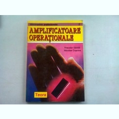 AMPLIFICATOARE OPERATIONALE - THEODOR DANILA