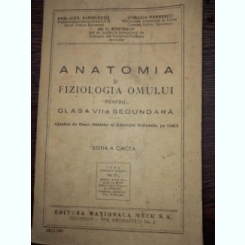 Anatomia si fiziologia omului pentru clasa a VII a secundara - editia a V-a - Danielevici, Vernescu