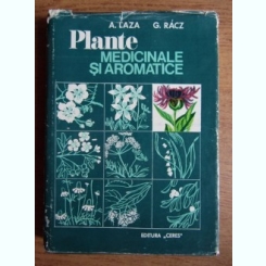 Aristide Laza - Plante medicinale si aromatice