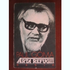 ARTA REFUGII - PAUL GOMA