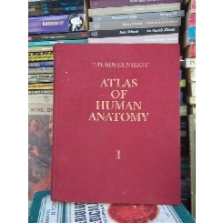 ATLAS OF HUMAN ANATOMY , VOLUMUL 1 , R.D.SINELNIKOV
