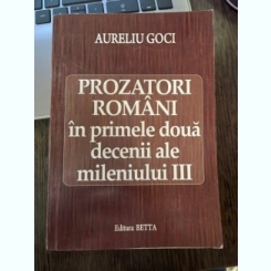 Aureliu Goci Prozatori romani in primele doua decenii ale mileniului III