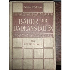 BADER UND BADEANSTALTEN - W. SCHLEYER