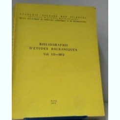 Bibliographie d'etudes balkaniques Vol VII 1972