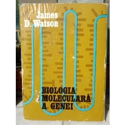 BIOLOGIA MOLECULARA A GENEI , JAMES WATSON