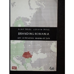 Branding Romania - Cum ne promovam imaginea de tara