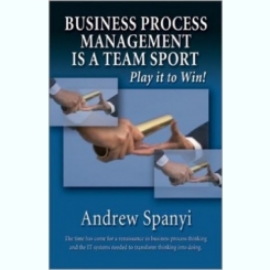 Business Process Management is a Team Sport-Andrew Spanyi
