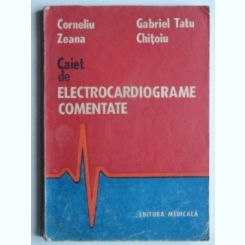 Caiet de electrocardiograme comentate - Corneliu Zeana