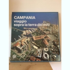 Campania Viaggio Sopra la Terra dei Miti - Campania: Journey Above the Land of Myths