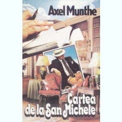 CARTEA DE LA SAN MICHELE - AXEL MUNTHE