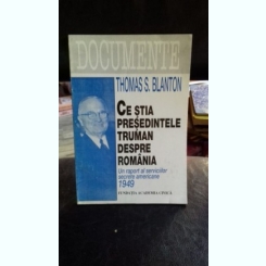 Ce stia presedintele Truman despre Romania, de Thomas S. Blanton