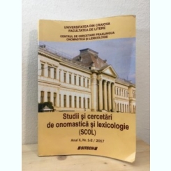 Centrul de Cercetari PraxLingua - Studii si Cercetari de Onomasica si Lexicologie (SCOL) Anul X Nr. 1-2/2017