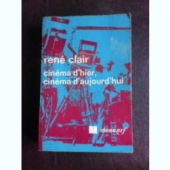 Cinema d'hier, cinema d'aujourd'hui - Rene Clair  (carte in limba franceza)