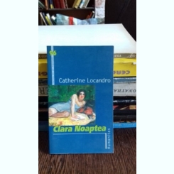 CLARA NOAPTEA - CATHERINE LOCANDRO