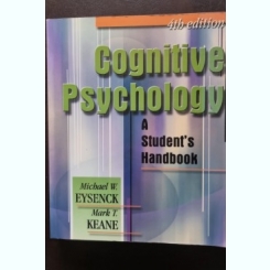 Cognitive Psychology: A Student's Handbook - Michael W. Eysenck, Mark T. Keane