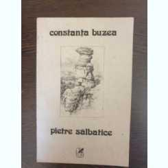Constanta Buzea - Pietre salbatice