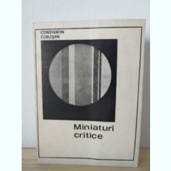 Constantin Cublesan - Miniaturi Critice