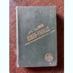 Constantin Saineanu Dictionar Roman-Francez (editie scolara)