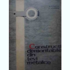 CONSTRUCTII DEMONTABILE DIN TEVI METALICE - H. CANTEA