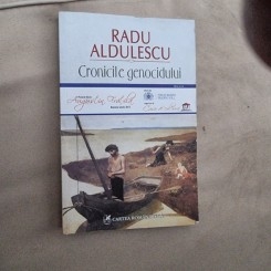 Cronicile genocidului - Aldulescu, Radu