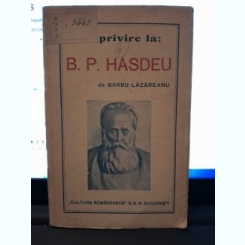 CU PRIVIRE LA B.P. HASDEU - BARBU LAZAREANU