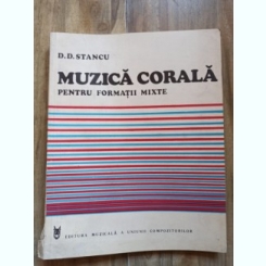 D. D. Stancu - Muzica Corala pentru formatii mixte