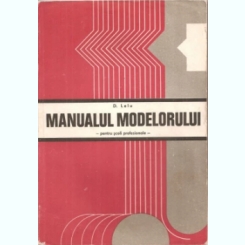 D. Lalu - Manualul Modelorului Pentru Scoli Profesionale