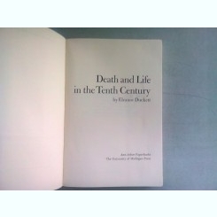 DEATH AND LIFE IN THE TENTH CENTURY - ELEANOR DUCKETT