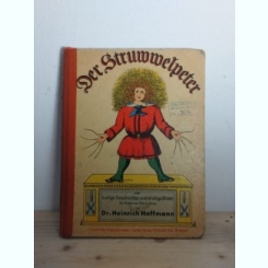 Der Struwwelpeter oder Iustige Geschichten und drollige Bilder - Dr. Heinrich Hoffmann
