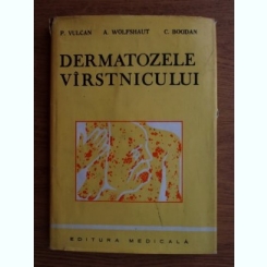 Dermatozele virstnicului-Pavel Vulcan , A. Wolsfshaut