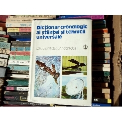 Dictionar cronoloic al stiintei si tehnicii universale , Editura Stiintica , 1979