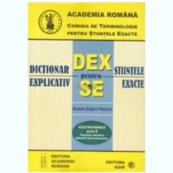 Dictionar Explicativ pentru Stiintele Exacte - Electrotehnica ELTH 3 Tractiune Electrica. Aplicatii Electromecanice