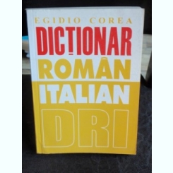 DICTIONAR ROMAN ITALIAN - EGIDIO COREA