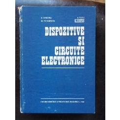 DISPOZITIVE SI CIRCUITE ELECTRONICE - D. DASCALU