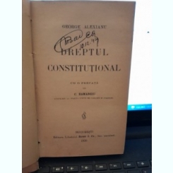 DREPTUL CONSTITUTIONAL - GEORGE ALEXIANU