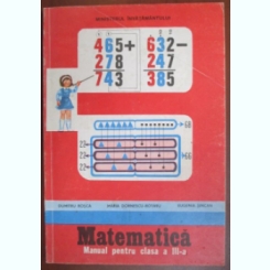 Dumitru Rosca - Matematica. Manual Pentru Clasa a III-a