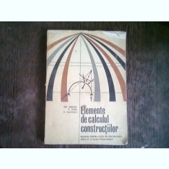 ELEMENTE DE CALCULUL CONSTRUCTIILOR - GH. ANGHEL   (Manual pentru licee de specialitate, anul IV si scoli postliceale)