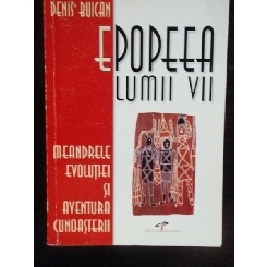 EPOPEEA LUMII VII - DENIS BUICAN