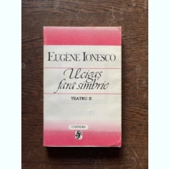 Eugene Ionesco - Ucigas fara simbrie (Teatru II)