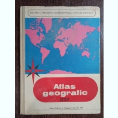 Eustatiu C. Gregorian, Victor Dumitrescu, Nicolae Gheorghiu - Atlas Geografic Scolar