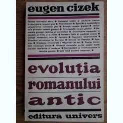 Evolutia romanului antic - Eugen Cizek