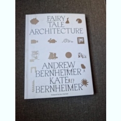 Fairy tale architecture - Andrew Bernheimer