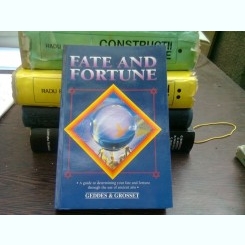 Fate and Fortune - Geddes & Grosset  (Soarta și averea, ghid de determinare a sortii si averii prin folosirea artelor antice))