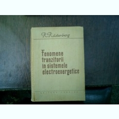 Fenomene tranzitorii in sistemele electroenergetice - R. Rudenberg