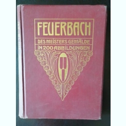 Flauerbach: Des Meisters Gemalde in 200 Abbildungen